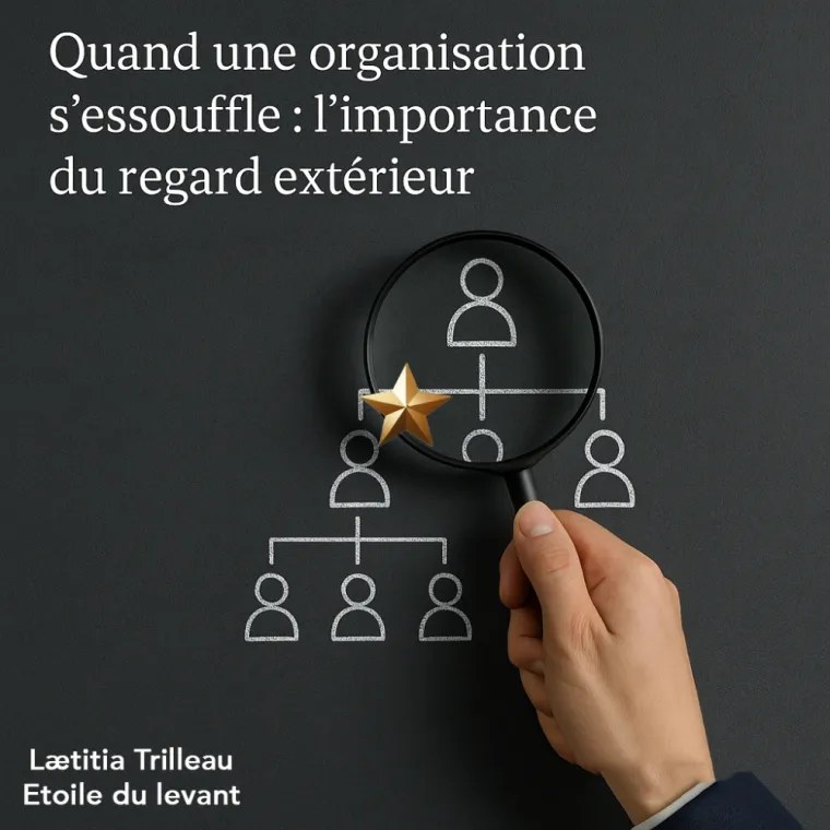 Quand une organisation s’essouffle un regard extérieur spécialisé est opportun, Grasse, Etoile du Levant